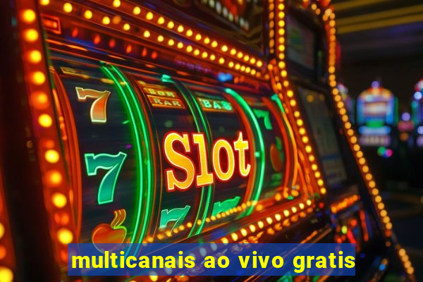 multicanais ao vivo gratis