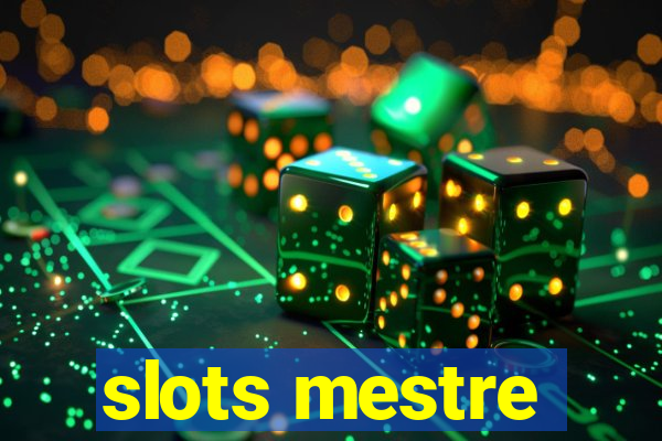 slots mestre