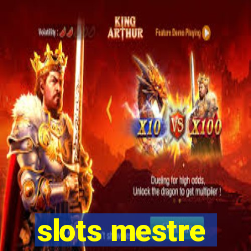 slots mestre