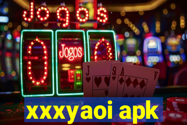 xxxyaoi apk