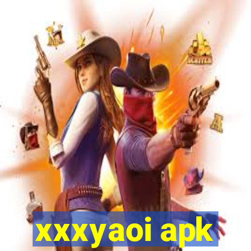 xxxyaoi apk