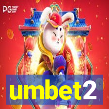 umbet2