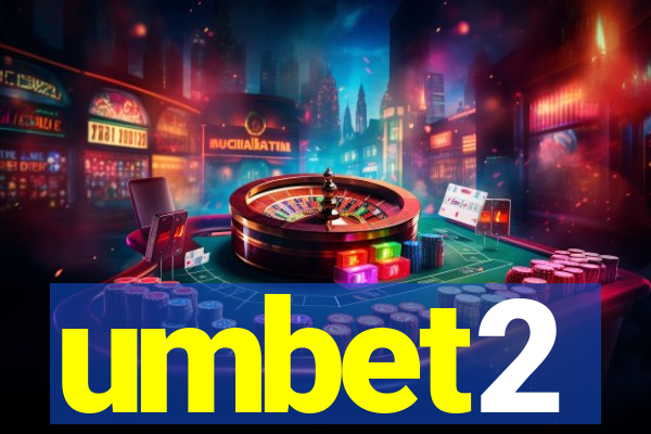 umbet2