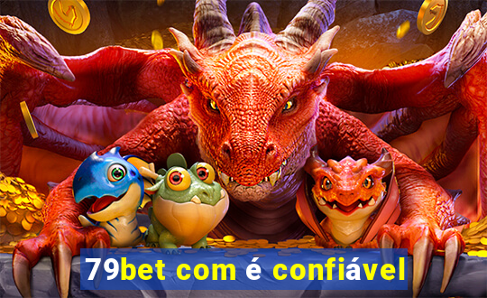 79bet com é confiável