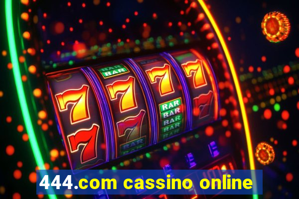 444.com cassino online