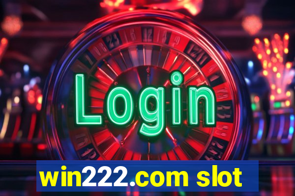 win222.com slot