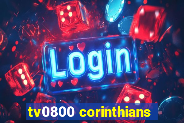 tv0800 corinthians