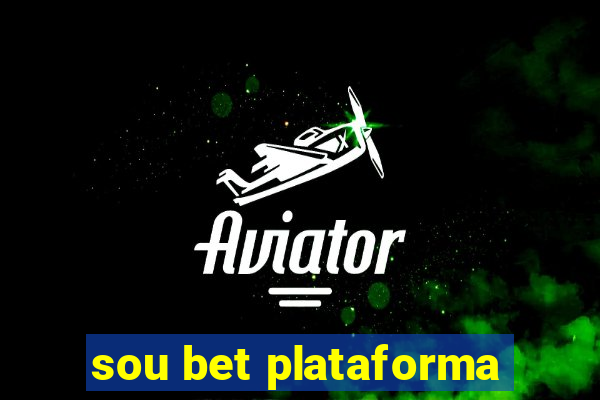 sou bet plataforma