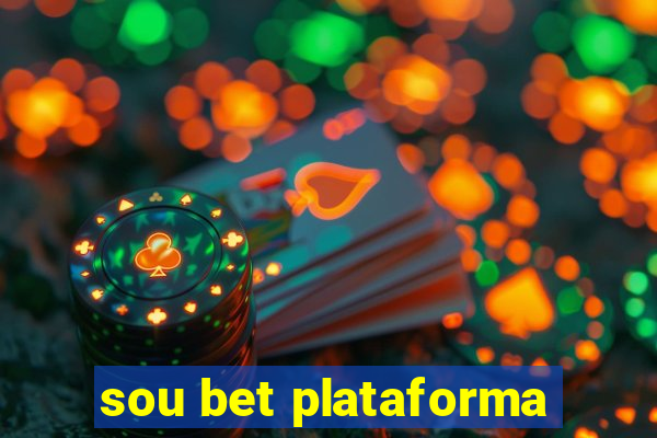 sou bet plataforma