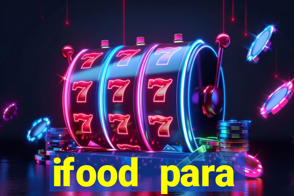 ifood para restaurante login