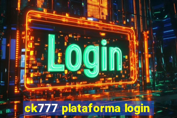 ck777 plataforma login