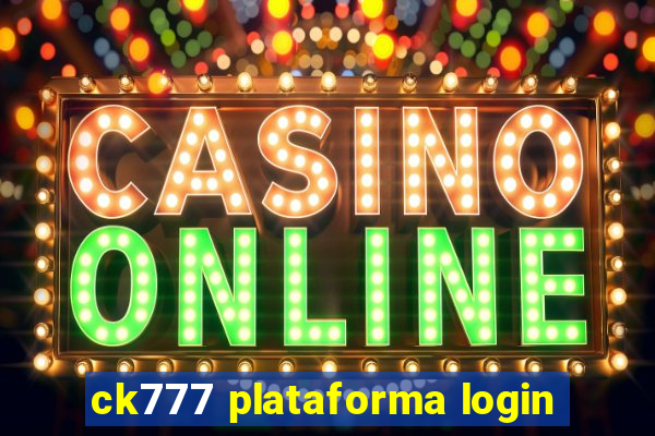 ck777 plataforma login