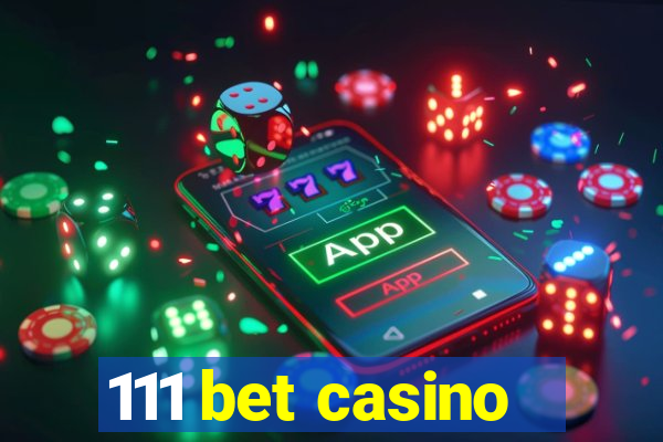 111 bet casino