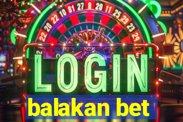 balakan bet