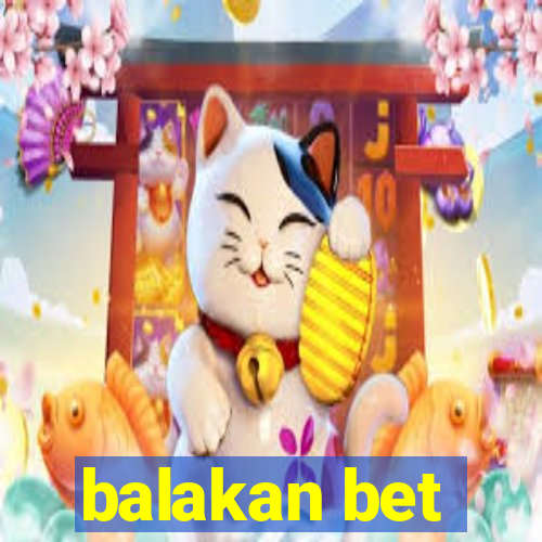 balakan bet