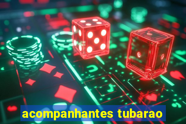 acompanhantes tubarao