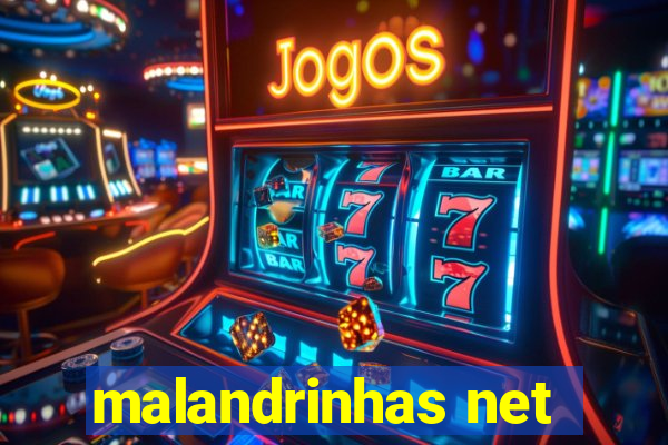 malandrinhas net