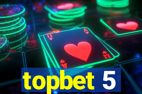 topbet 5