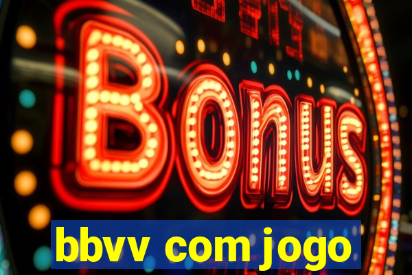 bbvv com jogo