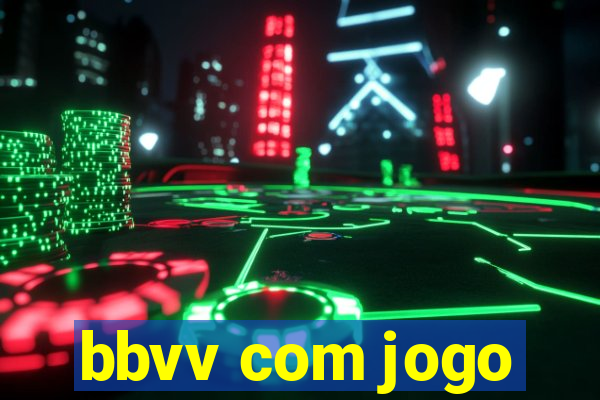 bbvv com jogo