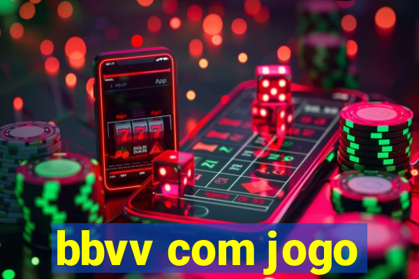 bbvv com jogo