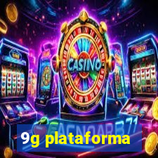 9g plataforma