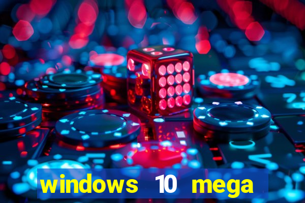 windows 10 mega lite torrent