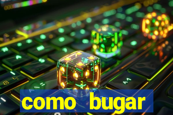 como bugar plataforma de jogos