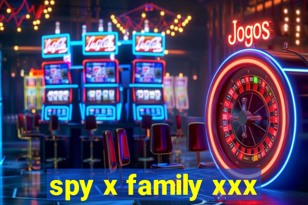 spy x family xxx