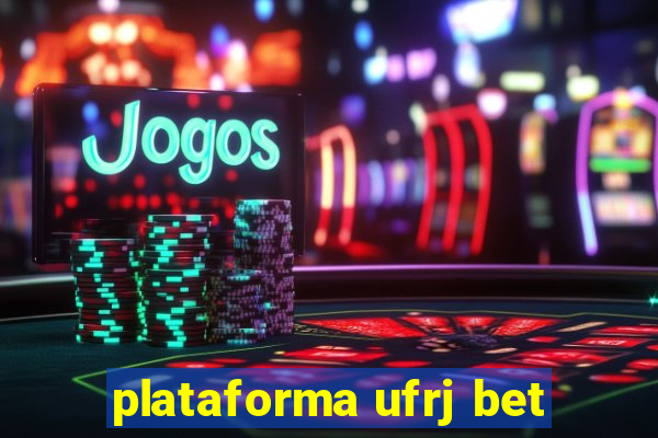 plataforma ufrj bet