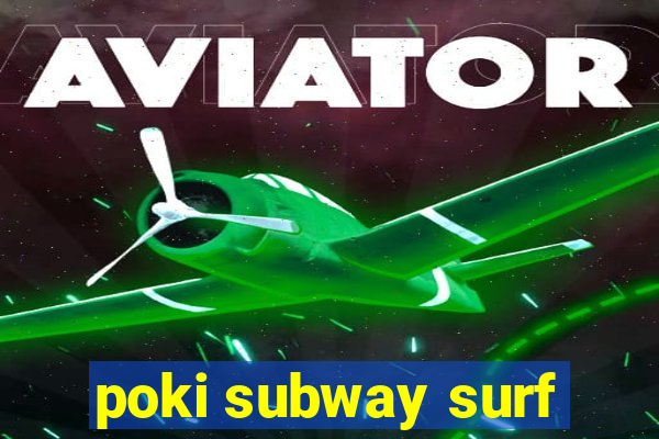 poki subway surf