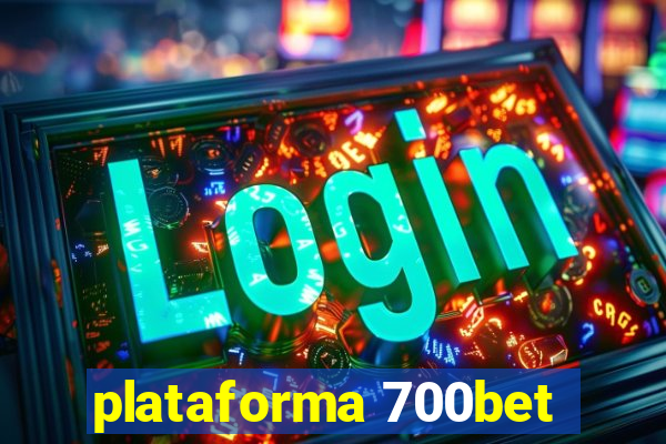 plataforma 700bet