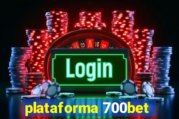 plataforma 700bet