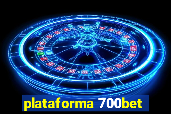 plataforma 700bet