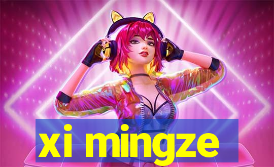 xi mingze