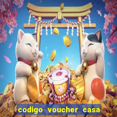 codigo voucher casa de apostas