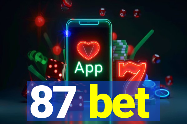 87 bet