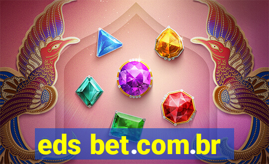 eds bet.com.br