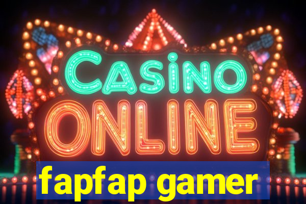 fapfap gamer