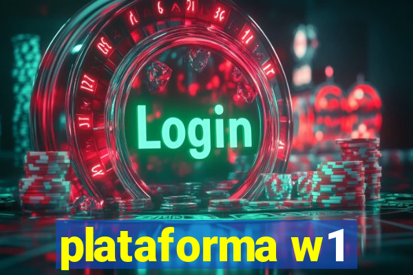 plataforma w1