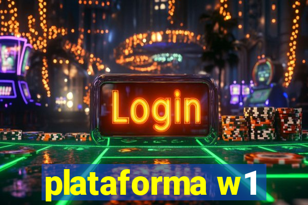 plataforma w1