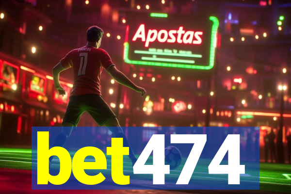 bet474