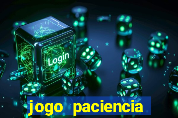 jogo paciencia spider haja paciencia