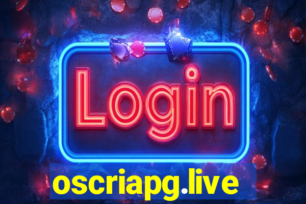 oscriapg.live