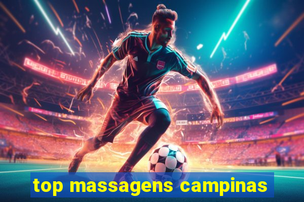 top massagens campinas