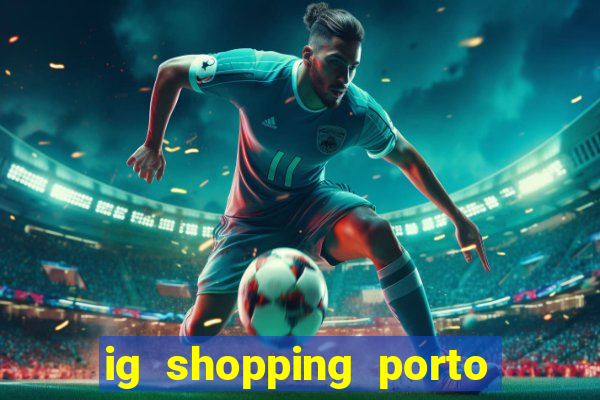 ig shopping porto velho cinema