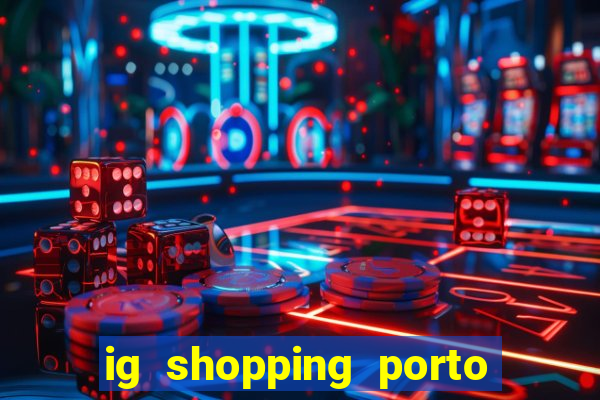 ig shopping porto velho cinema