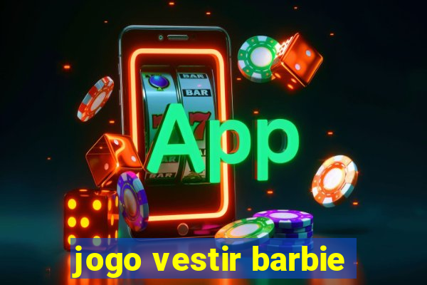 jogo vestir barbie