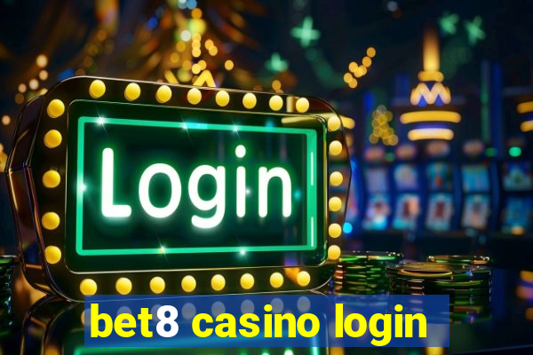 bet8 casino login