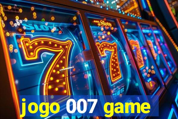 jogo 007 game